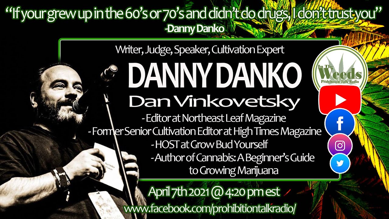 In The Weeds LIVE with the Legendary Danny Danko!