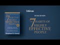 7 Habits That Will Change Your Life Forever (Book Summary 
