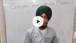 CLASS 10TH SPHERCIAL MIRROR CONCAVE AND CONVEX MIRROR ICSE CBSE PSEB