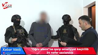 “Oğru Aləmi”Nə Qarşı Xüsusi Əməliyyat Keçirilib - Mirzə Əliyev Polisə Silahlı Müqavimət Göstərib Resimi