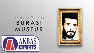 Fahrettin Sönmez - Burası Muştur (Sevgi Yolları 2) Resimi