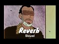 Saara Zaman Haseeno Ka Deewana Slowed Reverb 