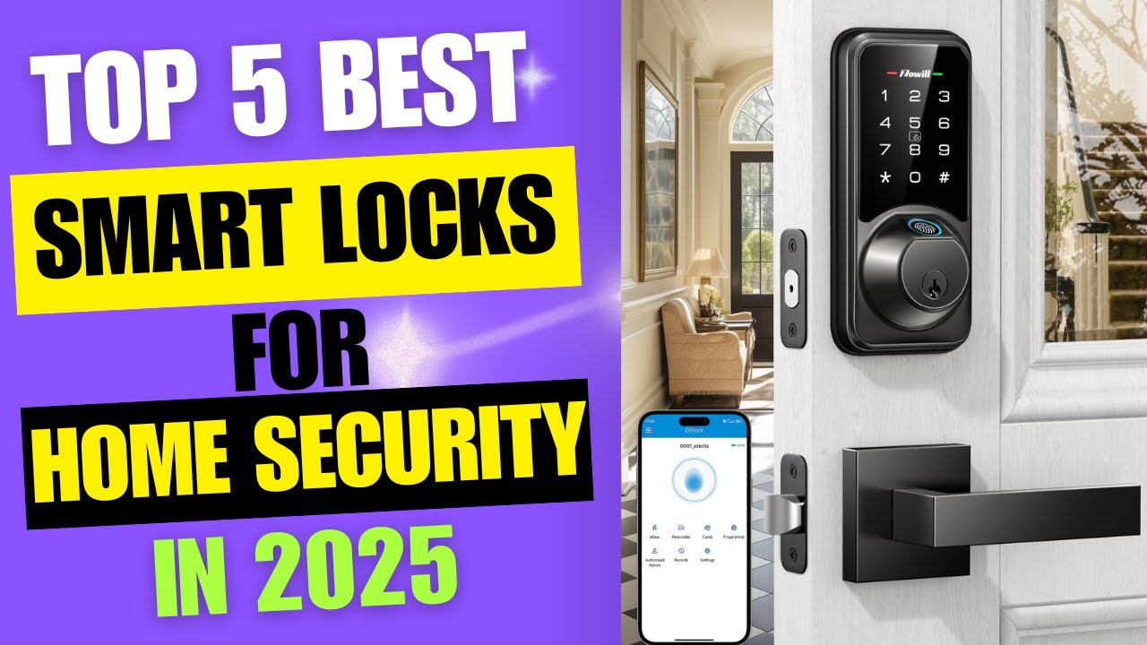 Top 5 Best Smart Locks for Home Security 2025 - YouTube