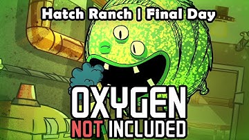 Restart Day! Hatch Ranch, Day 5. - Oxygen Not Included | Beginner Gameplay