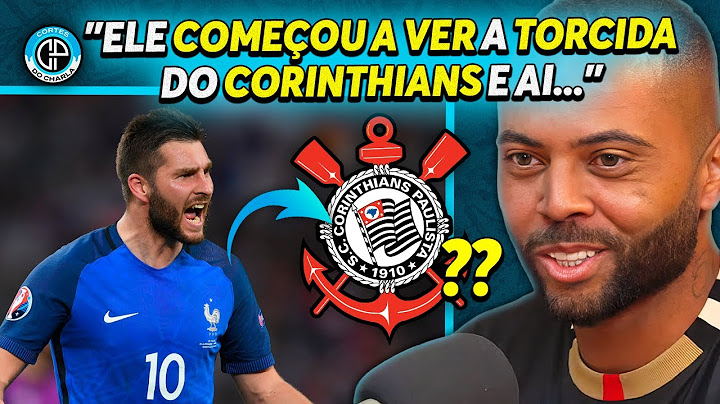 FRENCH STAR WAS AMAZED BY CORINTHIANS FANS
