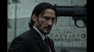 The Callisto Protocol X John Wick EDIT