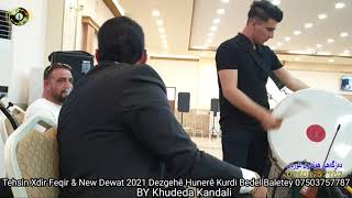 New Dewat & Tehsin Xdir Feqir 2021