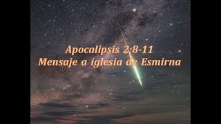 Apocalipsis 2:8-11 #11 Mensaje a la iglesia de Esmirna 02072020