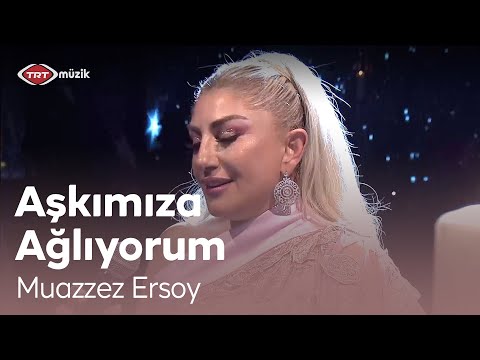 Muazzez Ersoy | Aşkımıza Ağlıyorum (Canlı Performans)