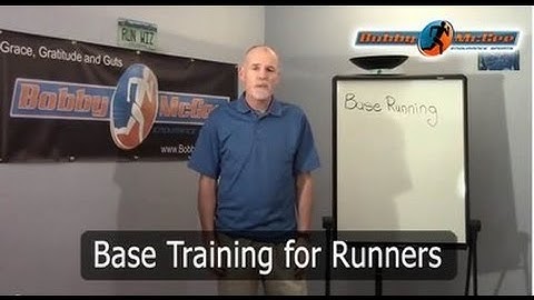 Base Training for Runners | By 5 Time Olympic Coach Bobby McGee