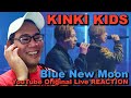 KinKi Kids「blue new moon -YouTube Original Live-」 REACTION