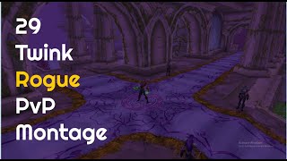 29 Twink Rogue PvP Montage - Classic WoW