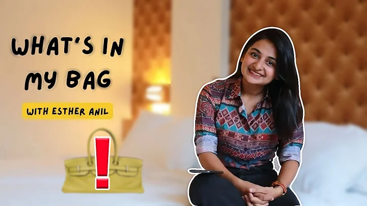 What's In My Bag? | Esther Anil | Official Channel |