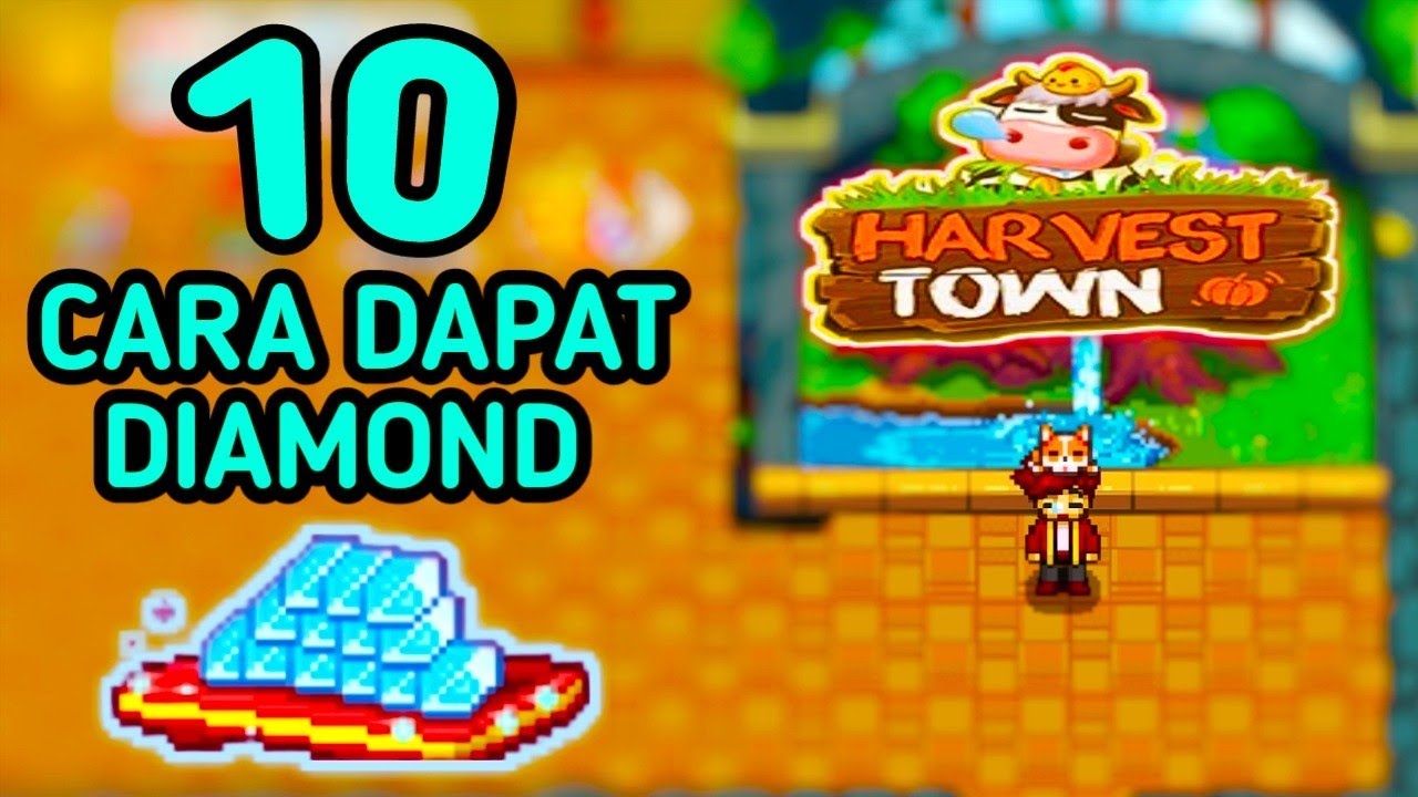 10 Cara Mendapatkan Diamond Di Harvest Town YouTube