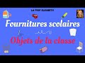 Les fournitures scolaires  les objets de la classe  niveau a1 de fle