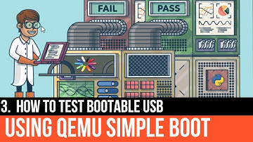 3. How To Test Bootable USB  - QEMU Simple Boot