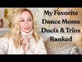 Dance Moms Duets & Trios Ranked | My favorite Duet & Trios Group Dances| Christi Lukasiak