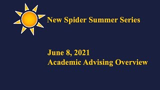 June 8, 2021: Academic Advising Overview