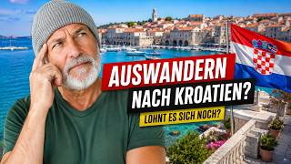 Auswandern nach Kroatien, lohnt es sich?