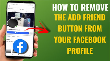 How to Remove the Add Friend Button From Your Facebook Profile | English