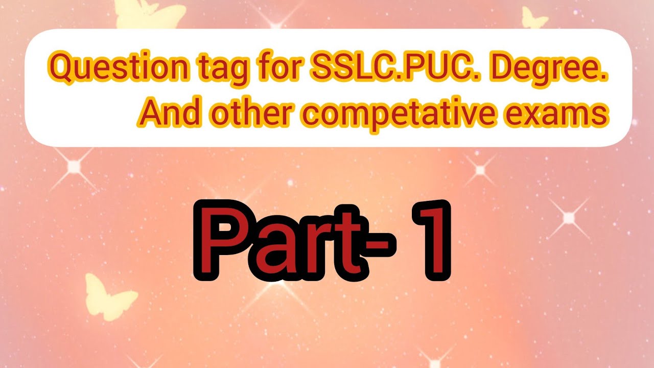Question tag for SSLC,PUC,Degree and other competative exams - YouTube