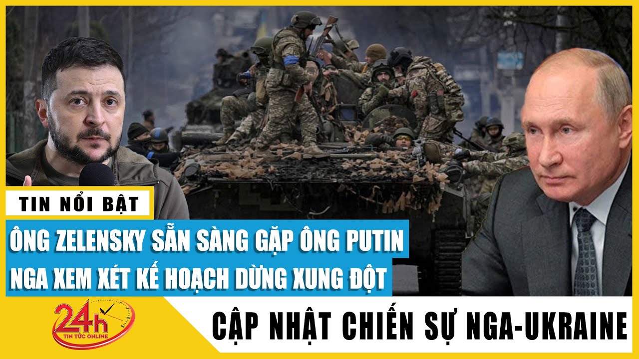 Tổng thống Ukraine không chấp nhận gặp ai khác ngoài Tổng thống Nga để đàm phán chấm dứt xúng đột