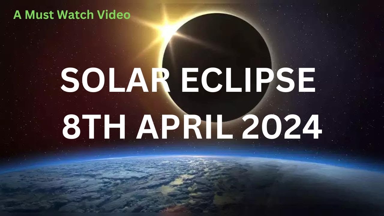 Solar Eclipse 8th April 2024 | Very Informative Video | #solareclipse # ...