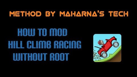 [New Method] How to mod Hill Climb Racing! Without Root using MT Manager