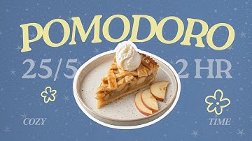 𝒶𝓅𝓅𝓁𝑒 𝓅𝒾𝑒 🥧 𝟸𝟻/𝟻 𝟺𝚂𝙴𝚃𝚂 𝟸𝙷𝚁 | pomodoro focus timer | cozy jazz | study with me | let