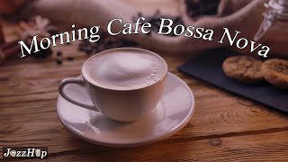Happy Morning Cafe Bossa Nova Instrumental ~ Happy June Jazz Music & Relaxing Jazz Cafe Music