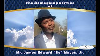 Exclusive The Homegoing Service of Mr. James Edward "Bo" Mayes, Jr. Profile