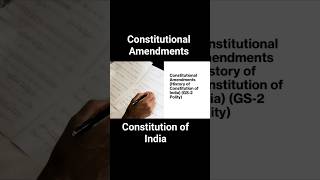 Constitutional Amendments in India | Article 368 + Types of Amendment | #UPSC #Polity