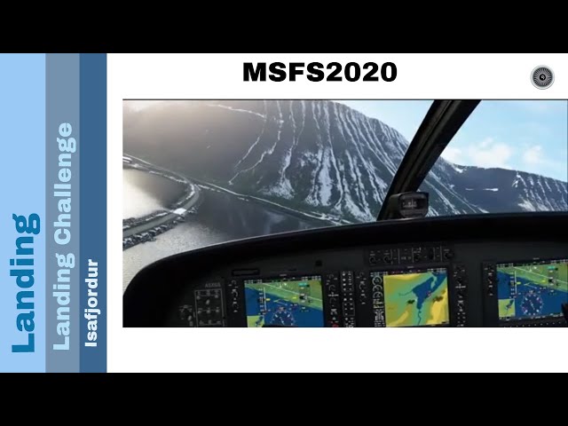 Flight Simulator 2020 - Landing challenges - Isafjordur