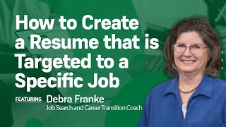 How to Create a Resume that is Targeted to a Specific Job