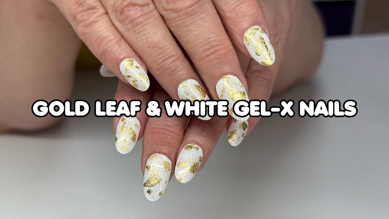GEL-X NAILS WHITE & GOLD LEAF - YouTube