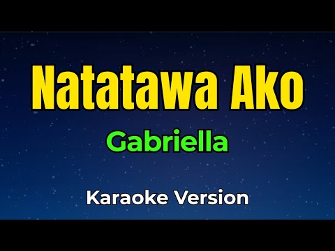 Miniatura do vídeo de Natatawa Ako - Gabriella