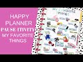 MY FAVORITE THINGS | Happy Planner Pause-itivity Challenge | Planner Page