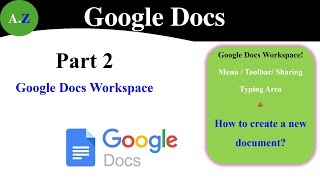 2-Google Docs Workspace –File Creating &amp; Tools
