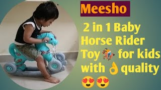 #Meesho Unboxing 2 in 1 Baby 🐎 Rider for kids 1-5 years birthday gift enjoying 🏇my little princes🫅😍😍