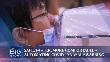 Safe, faster, more comfortable – automating Covid-19 nasal swabbing | THE BIG STORY
