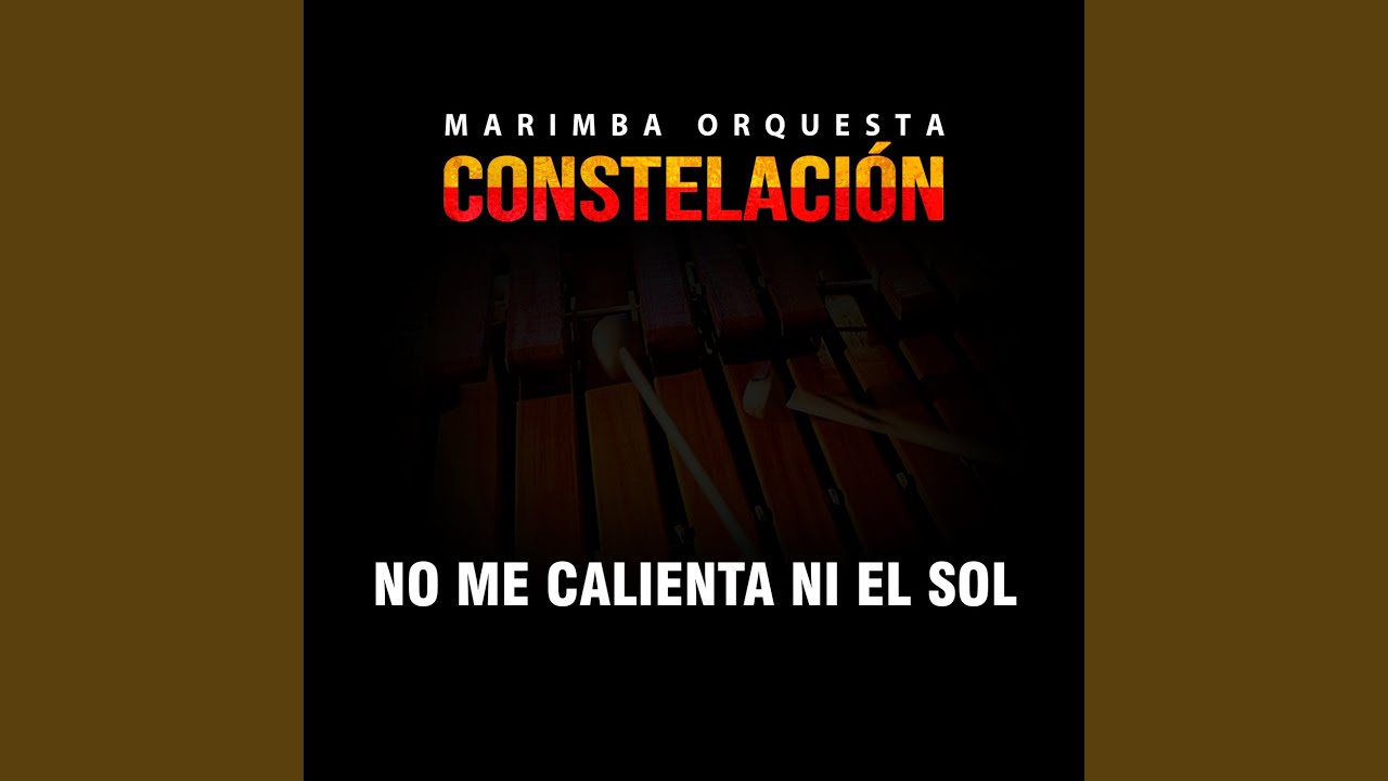 No Me Calienta Ni El Sol - YouTube