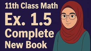 11th Class Math Exercise 1.5 | Complex Numbers | Full Solution | New Book 2025 | Punjab Board