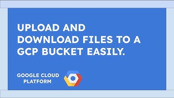 GCP Using Buckets with a VM uploading and downloading files and using IAM