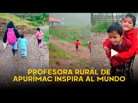 Maestra de escuela rural de Apurímac camina kilómetros en la lluvia con sus alumnos
