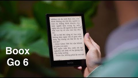 Mở hộp và đánh giá nhanh Boox Go6