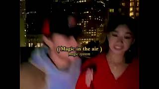 Magic System - Magic in the Air // Slowed + reverb Resimi