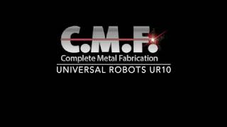 CMF - Universal Robots UR10 with Mazak Quick Turn Smart 200