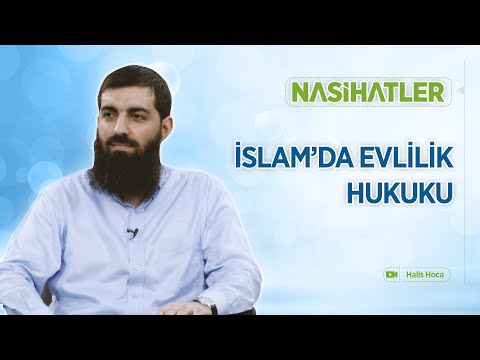 İslam’da Evlilik Hukuku | Nasihatler 25 | Halis Bayancuk Hoca