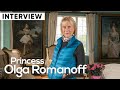 Princess Olga Romanoff Interview