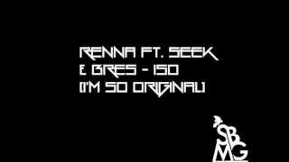 Download Lagu Renna Ft. Seek \u0026 Bres - Iso (I'm So Original) MP3 Download Lagu Renna Ft. Seek \u0026 Bres - Iso (I'm So Original) MP3